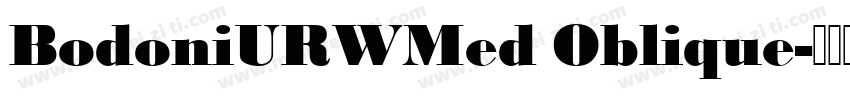 BodoniURWMed Oblique字体转换